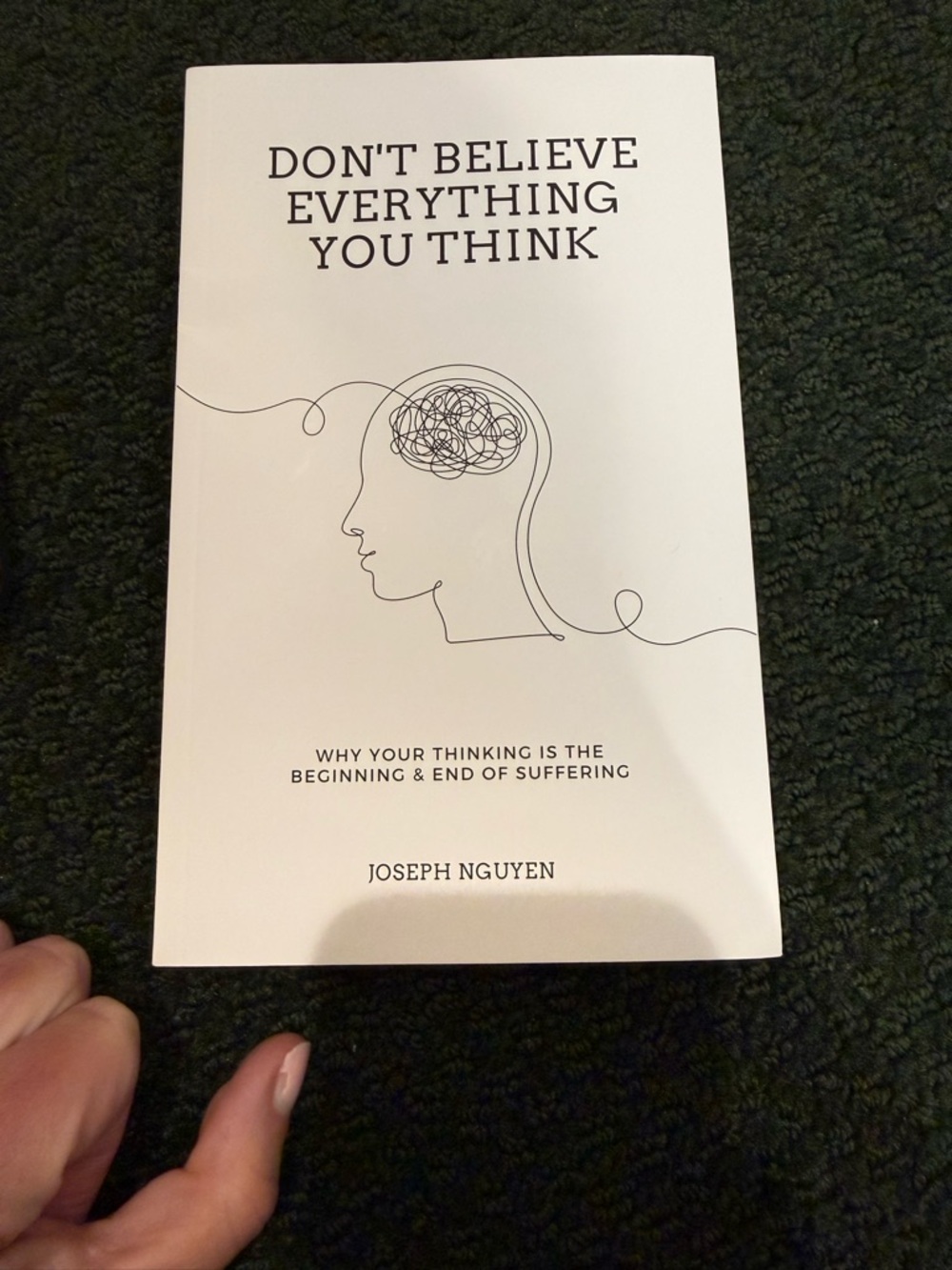 Don't Believe Everything You Think by Joseph Nguyen - White Cover